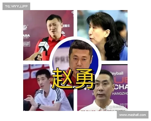 女排主帅潜力选手排行榜聚焦赵勇匡琦发展前景